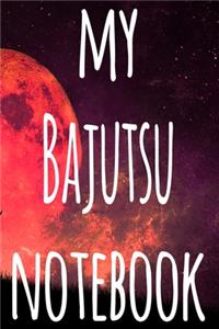 My Bajutsu Notebook
