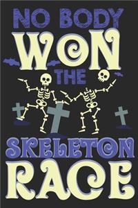No Body Won The Skeleton Race