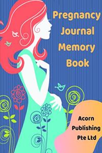 Pregnancy Journal Memory Book