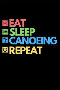 Eat Sleep Canoeing Repeat