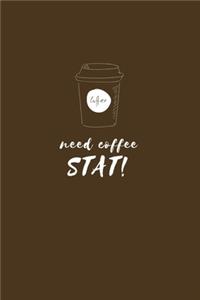 Need Coffee Stat!