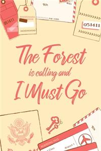 The Forest Is Calling And I Must Go