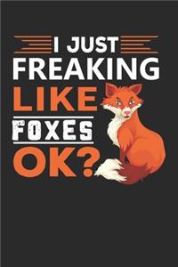 I just Really Like Foxes, Ok?