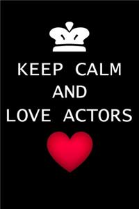 Keep Calm And Love Actors