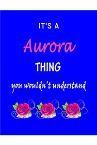 It's A Aurora Thing You Wouldn't Understand