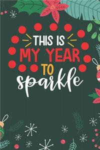 This Is My Year To Sparkle
