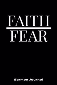 Faith / Fear Sermon Journal