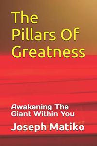 The Pillars Of Greatness