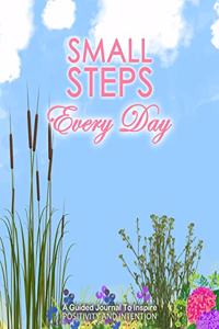 Small Steps Every Day