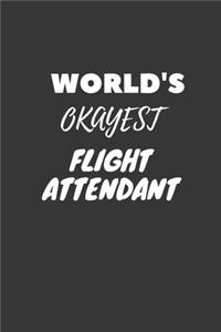 World's Okayest Flight Attendant Notebook