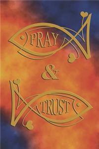 Pray & Trust