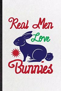 Real Men Love Bunnies