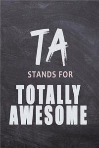 T.A. Totally Awesome journal