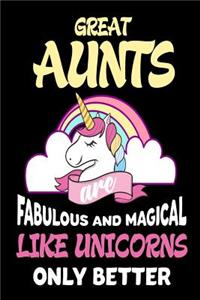 Great Aunts Are Fabulous and Magical Like Unicorns Only Better