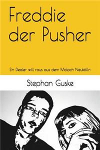 Freddie Der Pusher