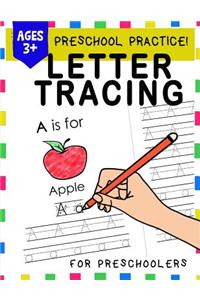 Preschool Practice! Letter Tracing for Preschoolers