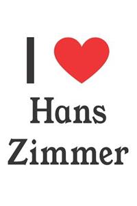 I Love Hans Zimmer: Hans Zimmer Designer Notebook