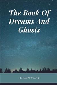 The Book of Dreams and Ghosts