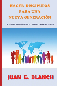 Hacer discípulos para una nueva generación