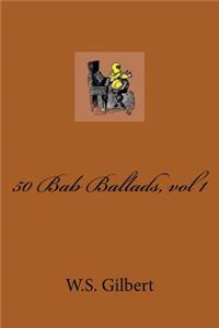 50 Bab Ballads, vol 1