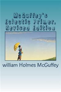 McGuffey's Eclectic Primer, Revised Edition