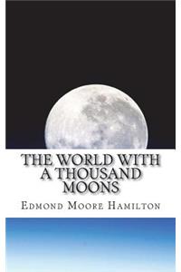 The World with a Thousand Moons