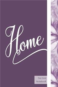 Home Dot Grid Notebook