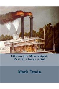 Life on the Mississippi, Part 9.