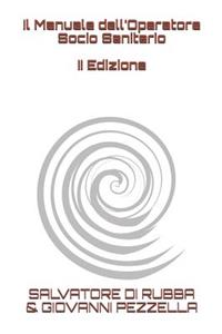 Il Manuale Dell'operatore Socio Sanitario II Edizione