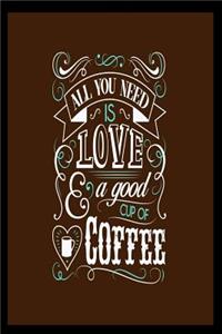 All You Need Is Love & a Good Cup of Coffee