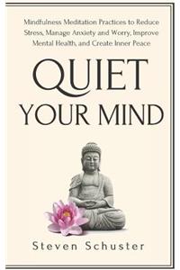 Quiet Your Mind