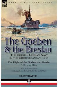 Goeben & the Breslau