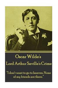 Oscar Wilde - Lord Arthur Saville's Crime