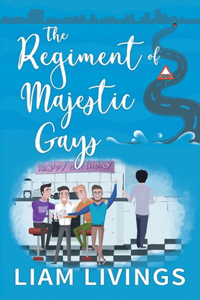 The Regiment of Majestic Gays