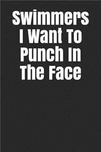 Swimmers I Want to Punch in the Face