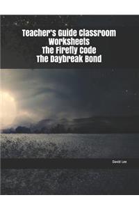 Teacher's Guide Classroom Worksheets the Firefly Code the Daybreak Bond