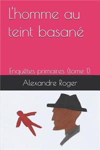 L'homme au teint basané
