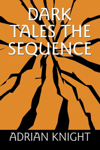 Dark Tales The Sequence