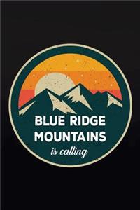 Blue Ridge Mountain Is Calling