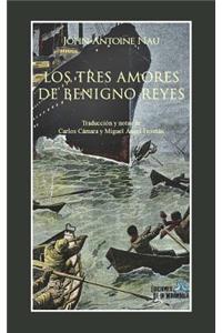 Los tres amores de Benigno Reyes