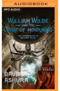 William Wilde and the Lord of Mourning