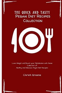 The Quick and Tasty Pegan Diet Recipes Collection