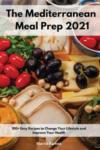 The Mediterranean Meal Prep 2021