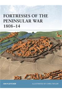 Fortresses of the Peninsular War 1808-14