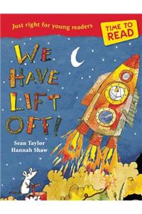 We Have Lift-Off!