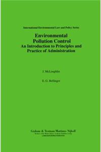 Environmental Pollution Control:An Introduction to Principles and Practice of Administration