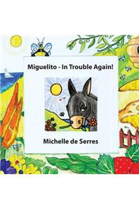 Miguelito: In Trouble Again
