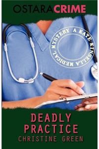 Deadly Practice