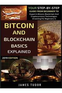 Bitcoin And Blockchain Basics Explained