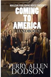 Coming to America Handbook